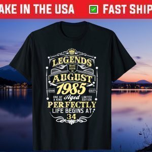Legend Born AUGUST 1985 34th Awesome Birthday Gift T-Shirt