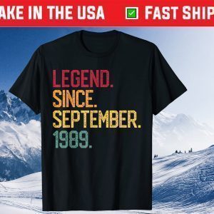 Legend Born September 1989 32 Years Old 32th Birthday Tee Shirts