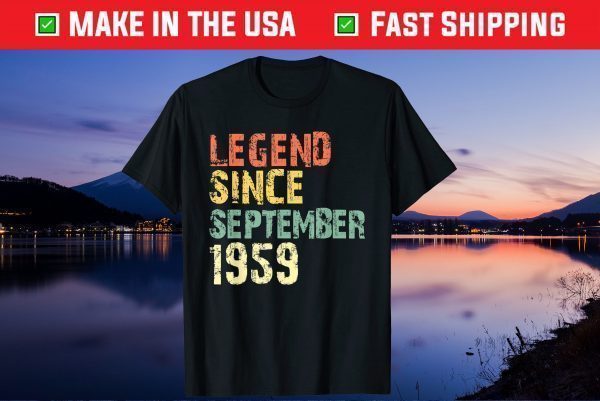 Legend Since September 1959 62th Birthday 62 Years Old Tee Shirt