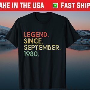 Legend Since September 1980 39th Birthday 39 Years Old Classic T-Shirt