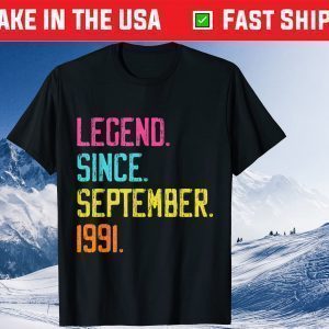 Legend Since September 1991 Birthday 30th Birthday Unisex T-Shirt