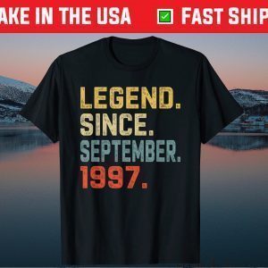 Legend Since September 1997 22nd Birthday 22 Years Old Gift T-Shirt