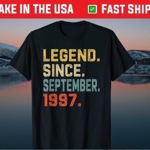 Legend Since September 1997 24nd Birthday 24 Years Old Gift T-Shirt