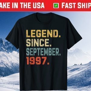 Legend Since September 1997 24nd Birthday 24 Years Old Gift T-Shirt