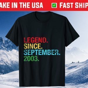 Legend Since September 2003 Birthday 18th Birthday Us 2021 Shirt