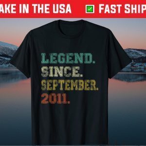 Legend Since September 2011 10th Birthday 10 Years Old Classic Shirt