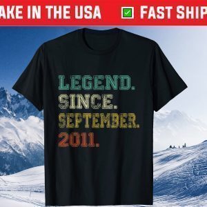 Legend Since September 2011 10th Birthday 10 Years Old Classic Shirt