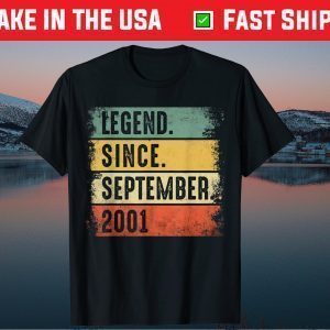 Legend Since september 2001 20 Years Old Birthday Gift Shirts