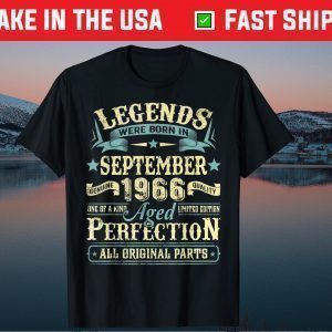 Legend Were Born In September 1966 55th Birthday 55 Year Old Tee Shirts