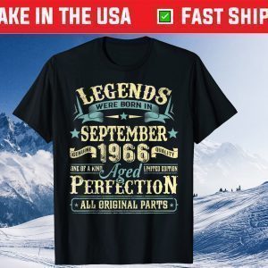 Legend Were Born In September 1966 55th Birthday 55 Year Old Tee Shirts