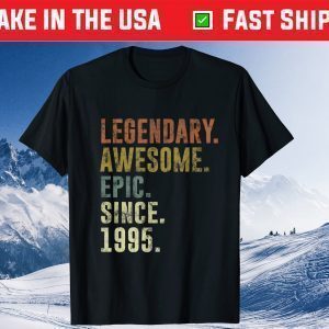 Legendary Awesome Epic Since 1995 T-Shirt