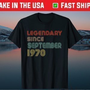 Legendary Since September 1970 51th Birthday 51 Years Old Classic T-Shirt