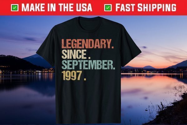 Legendary Since September 1997 24nd Birthday 24 Years Old Gift Shirt