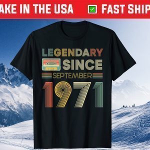 Legendary Since Tape Birthday September 1971 50Th Birthday Gift Shirt