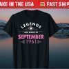 Legends Are Born in September 1961 60th Birthday Gift Shirt