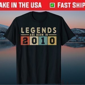 Legends Born In 2010 Awesome Since 10 Years Old T-Shirt