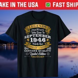 Legends Were Born In September 1946 Birthday Anniversary Gift Shirt