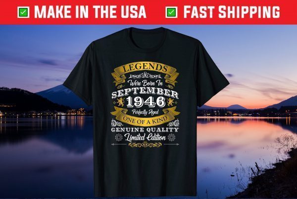 Legends Were Born In September 1946 Birthday Anniversary Gift Shirt