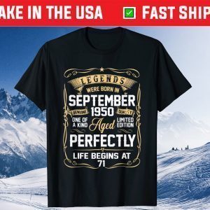 Legends Were Born In September 1950 71Th Birthday Classic T-Shirt