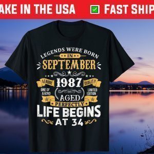 Legends Were Born In September 1987 34th Birthday Us 2021 Shirt