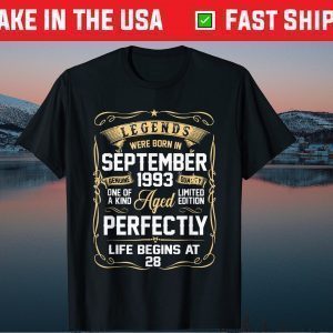 Legends Were Born In September 1993 28Th Birthday Unisex Shirt