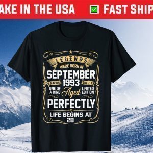 Legends Were Born In September 1993 28Th Birthday Unisex Shirt