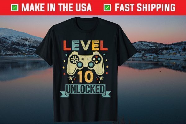 Level 10 Unlocked 10th Birthday Gamer Tee Shirt