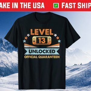 Level 13 Unlocked Official Quaranteen Teen Birthday Tee Shirts