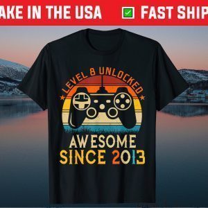 Level 8 Unlocked Birthday 8th Birthday Boy Awsome 2013 Us 2021 Shirt