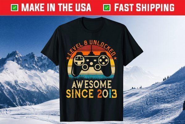 Level 8 Unlocked Birthday 8th Birthday Boy Awsome 2013 Us 2021 Shirt