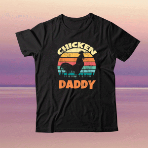Little Chicken Daddy for Poultry Farmers Chicken Butt Tee Shirt