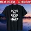 Love God, Love Others, and Make Disciples Gift T-Shirt