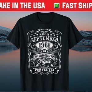 Made In September 1961 59 Years Old 59th Birthday Gift T-Shirt