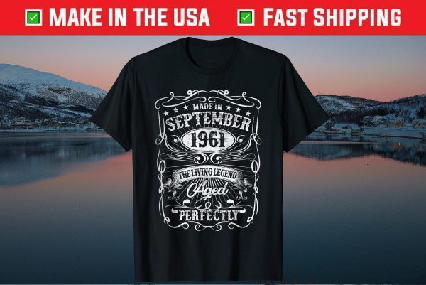 Made In September 1961 59 Years Old 59th Birthday Gift T-Shirt