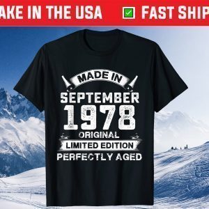Made In September 1978 43th Birthday 43 Years Old Us 2021 Shirt