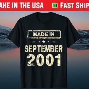 Made In September 2001 20th Birthday Tee Shirts