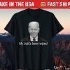 Buy My Butt's Been Wiped MyButtsBeenWhipped Biden Shirt
