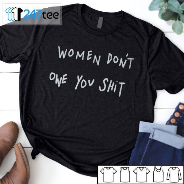 Nicole Baxter Women Dont Owe You Shit 2021 Shirt