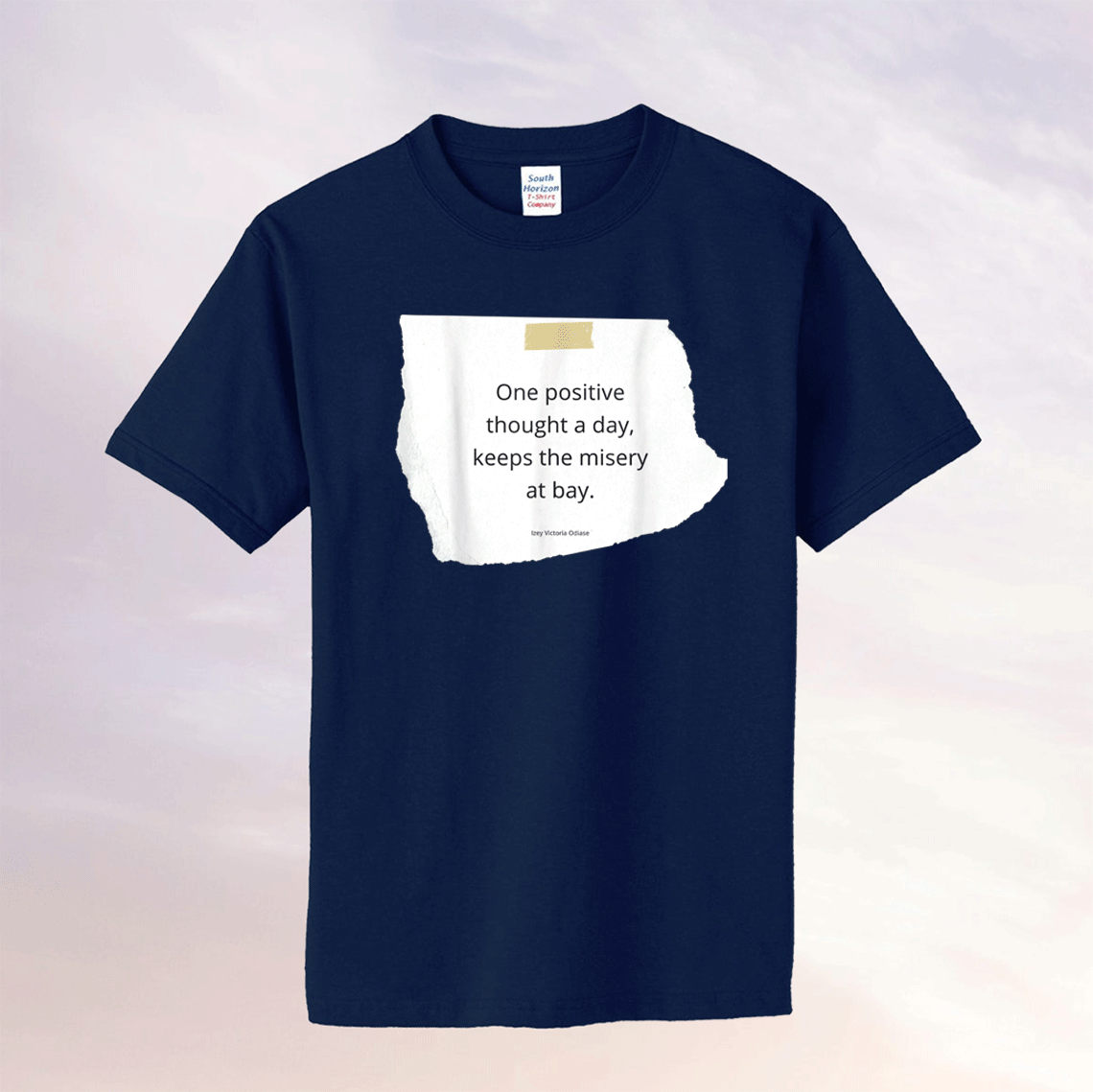 One Positive Thought A Day Keeps The Misery At Bay Tee Shirt