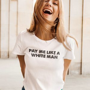 Pay Me Like A White Man Tee Shirt