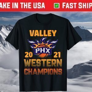 Phoenix In The Valley Western Champions PHX Basketball Fans T-Shirt
