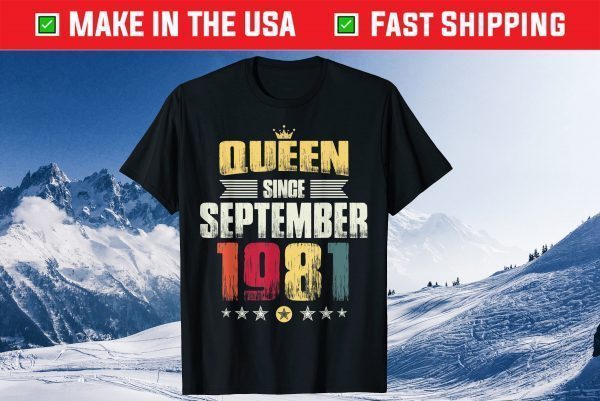 Queen Since September 1981 40th Birthday Gift T-Shirt