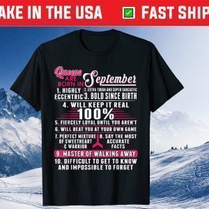 Queens Are Born In September Gift T-shirt