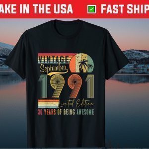 Retro 30 Years Old Vintage September 1991 30st Birthday Gift Shirts