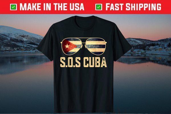 S.O.S Cuba Flag Retro Cuban Sunglasses Gift T-Shirt