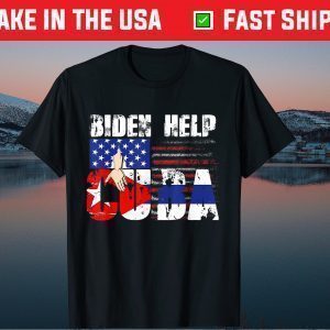 SOS Cuba Biden Help Cuban Flag Libre #SOSCuba USA Flag Gift T-Shirt