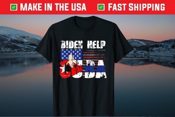 SOS Cuba Biden Help Cuban Flag Libre #SOSCuba USA Flag Gift T-Shirt