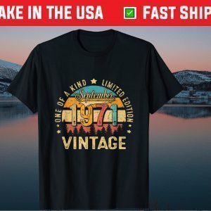 September 1971 50th Birthday Vintage 50 Years Old Gift T-Shirt