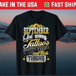 September Girl Tattoos Pretty Eye Thick Thighs Classic T-Shirt