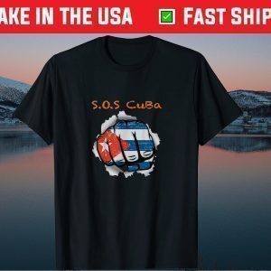 Sos Cuba Flag Cool Cuban Cuba Strong Hand For Cuban Gift T-Shirt